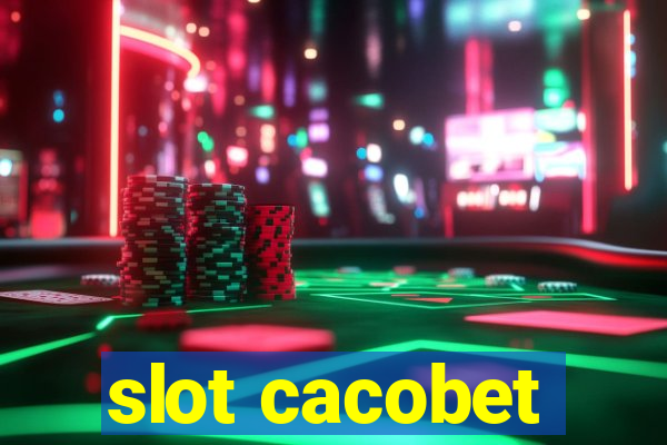 slot cacobet